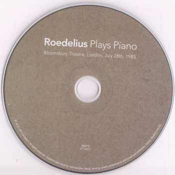 CD Hans-Joachim Roedelius: Plays Piano (Bloomsbury Theatre, London, July 28th, 1985) 507586