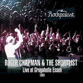 Album Roger Chapman: Live At Grugahalle Essen 1981