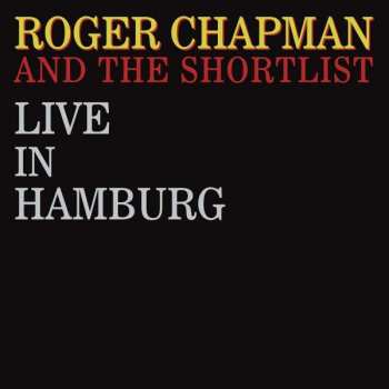 Album Roger Chapman: Live In Hamburg