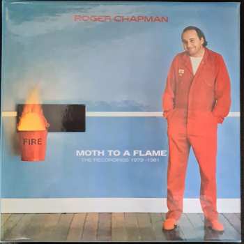 Album Roger Chapman: Moth To A Flame (The Recordings 1979-1981)