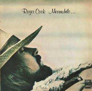 Album Roger Cook: Meanwhile Back At The World