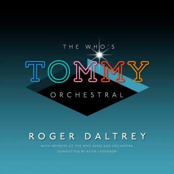 Album Roger Daltrey: The Who‘s Tommy Orchestral