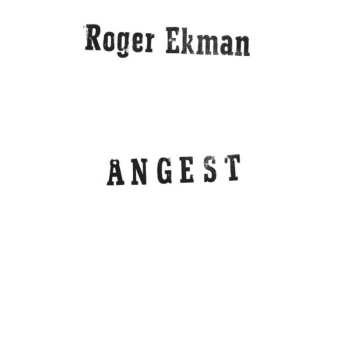 Album Roger Ekman: Angest