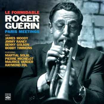 Album Roger Guérin: Le Formidable Roger Guérin - Paris Meetings