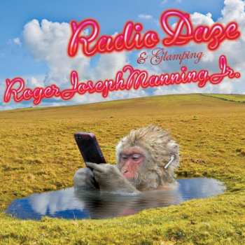 CD Roger Joseph -jr- Manning: Radio Daze & Glamping 481324