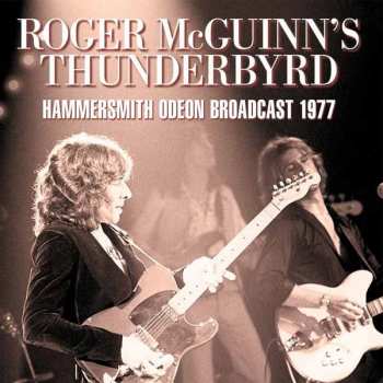 Album Roger McGuinn's Thunderbyrd: Hammersmith Odeon Broadcast 1977