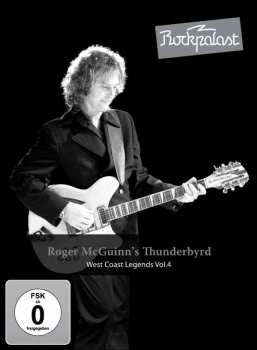 Album Roger McGuinn's Thunderbyrd: Rockpalast: West Coast Legends Vol. 4