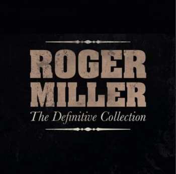 Album Roger Miller: The Definitive Collection