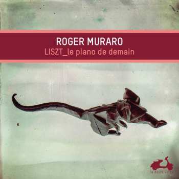 Album Roger Muraro: Le Piano de Demain
