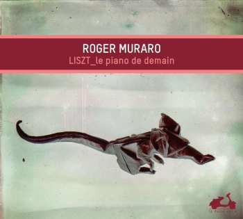 CD Roger Muraro: Le Piano de Demain 516692