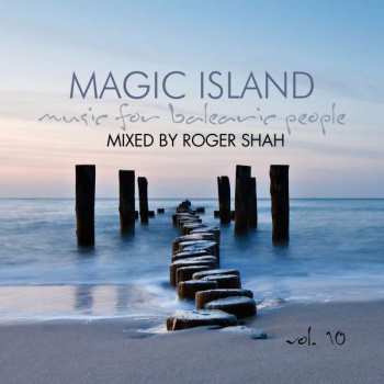 Album Roger P. Shah: Magic Island - Music For Balearic People Vol. 10