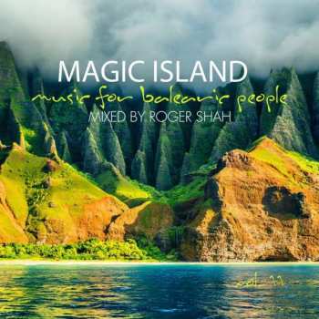 Album Roger P. Shah: Magic Island - Music For Balearic People Vol. 11