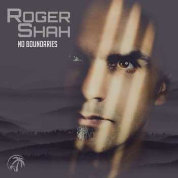 Album Roger P. Shah: No Boundaries