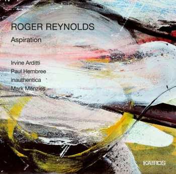 Album Roger Reynolds: Aspiration