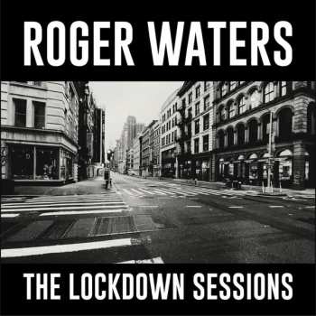 Album Roger Waters: The Lockdown Sessions