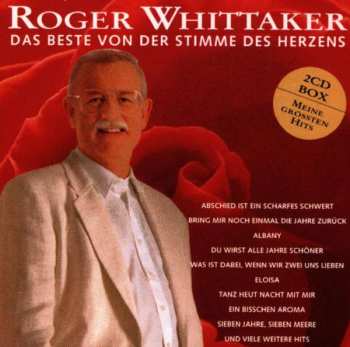 Album Roger Whittaker: Das Beste Von Der Stimme Des Herzens