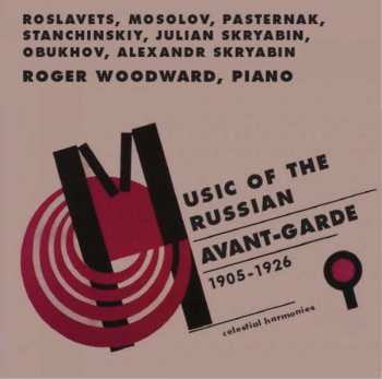 Album Roger Woodward: Music of the Russian Avant-Garde (1905-1926)