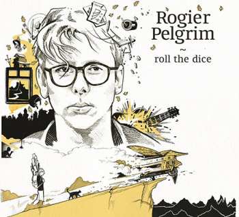 Album Rogier Pelgrim: Roll The Dice