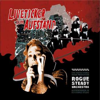 CD Rogue Steady Orchestra: Liveticker Zum Aufstand 517549