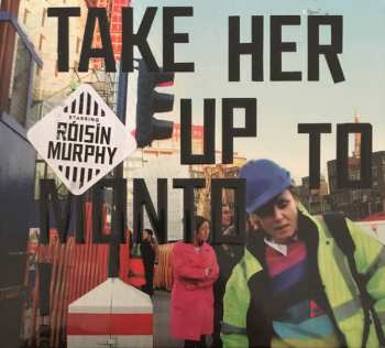 CD Róisín Murphy: Take Her Up To Monto! 35549