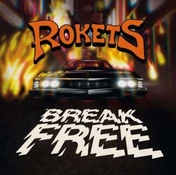 LP Rokets: Break Free (limited Edition) (orange/black Splatter Vinyl) 441584