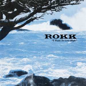 Album Rokk: I Want To Live High