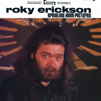 Album Roky Erickson: Gremlins Have Pictures