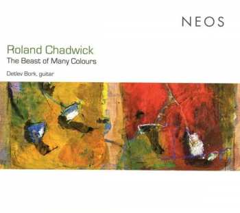 Roland Chadwick: The Beast of Many Colours