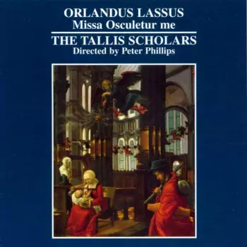Roland de Lassus: Missa Osculetur Me