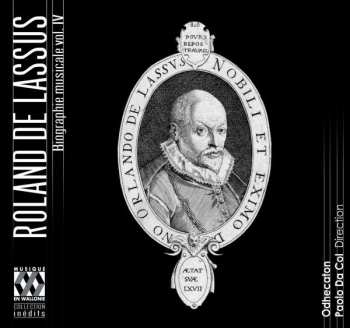 Album Roland de Lassus: Musical Biography Vol. IV
