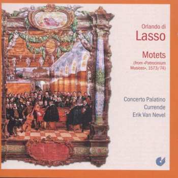 Album Roland de Lassus: "Patrocinium Musices" 1573-1574