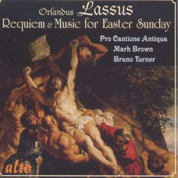 Album Roland de Lassus: Requiem & Music For Easter Sunday
