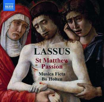 Roland de Lassus: St Matthew Passion