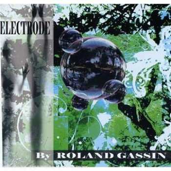 Album Roland Gassin: Electrode