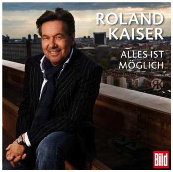 Album Roland Kaiser: Alles Ist Möglich