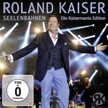Album Roland Kaiser: Seelenbahnen • Die Kaisermania Edition