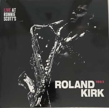 Album Roland Kirk: Live At Ronnie Scott's, 1963