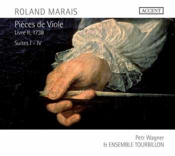Album Roland Pierre Marais: Pièces De Viole, Livre II, 1738, Suites I - IV
