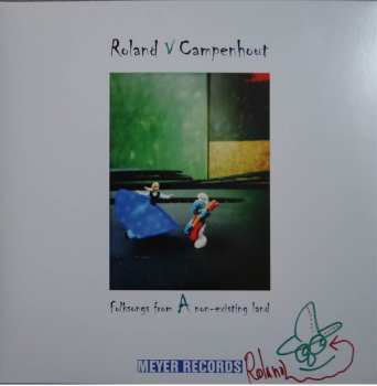 LP Roland Van Campenhout: Folksongs From A Non-Existing Land 76689