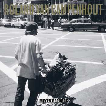 Album Roland Van Campenhout: Segovia At The Wheel