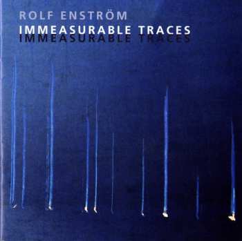 Album Rolf Enström: Immeasurable Traces