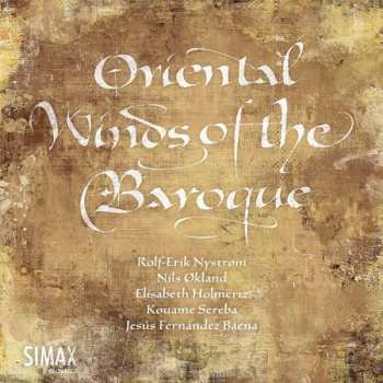 Album Rolf Erik Nystrøm: Oriental Winds Of The Baroque