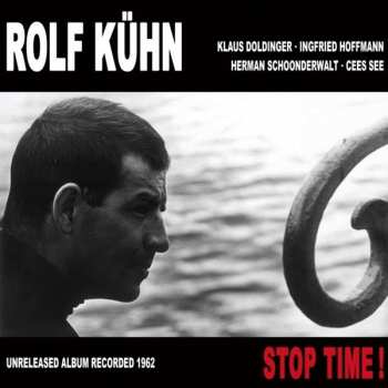 Rolf Kühn: Stop Time!