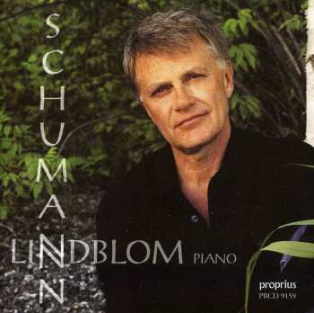 Album Robert Schumann: Schumann - Lindblom, piano