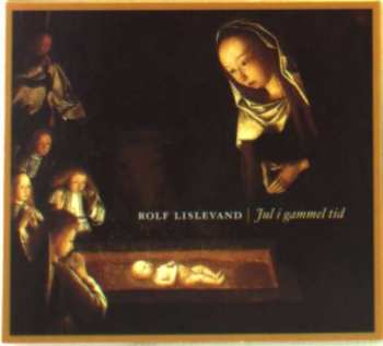 Album Rolf Lislevand: Jul I Gammel Tid