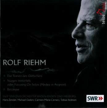 Album Rolf Riehm: Die Tränen Des Gletschers