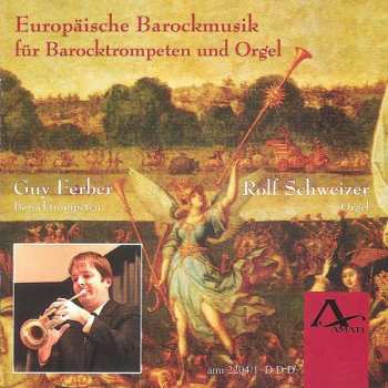 Album Rolf Schweizer: Europäische Barockmusik für Barocktrompeten und Orgel