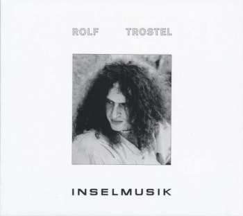 Album Rolf Trostel: Inselmusik