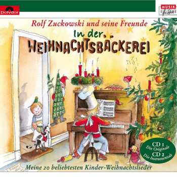 Rolf Und Seine Freunde: In Der Weihnachtsbäckerei (Meine 20 Beliebtesten Kinder-Weihnachtslieder Persönlich Ausgesucht)