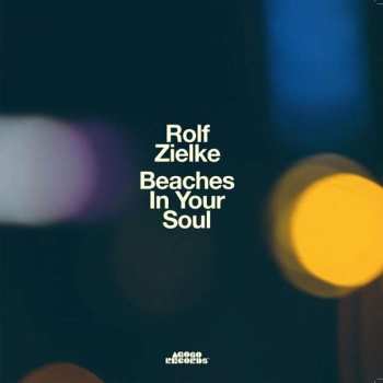 Album Rolf Zielke: Beaches In Your Soul